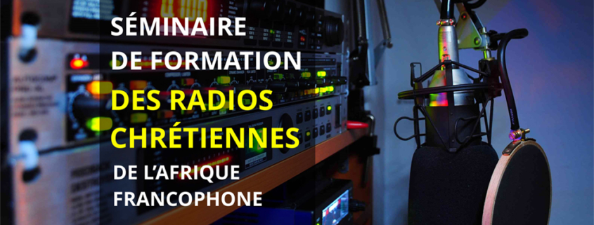 Séminaire de formation des radios chrétiennes de l'Afrique francophone